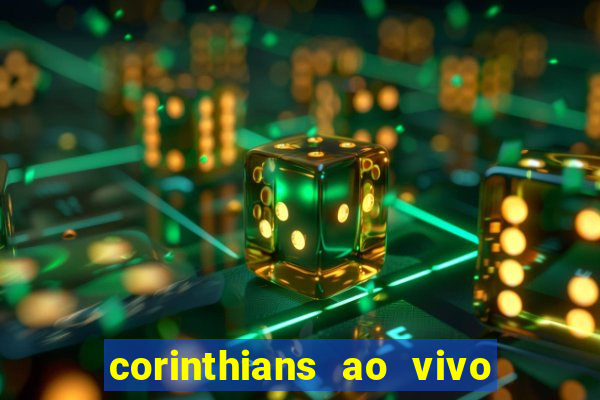 corinthians ao vivo multi canal